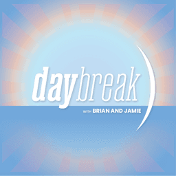 Daybreak w/ Brian and Jamie